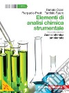 Elementi di analisi chimica strumentale. Analisi chimica ambientale. Per le Scuole superiori. Con e-book. Con espansione online libro