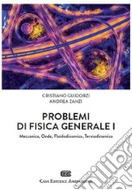 Problemi di Fisica generale 1. Meccanica, Onde, Fluidodinamica, Termodinamica. Con Contenuto digitale (fornito elettronicamente)