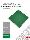 Matematica.verde. Per le Scuole superiori. Con e-book. Vol. 5 libro di Bergamini Massimo Barozzi Graziella Trifone Anna