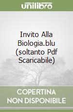 Invito Alla Biologia Blu Soltanto Pdf Scaricabile Curtis E Barnes Zanichelli