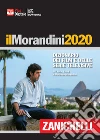 Il Morandini 2020. Dizionario dei film e delle serie televisive. Ediz. plus. Con app. Con Contenuto digitale per download libro di Morandini Laura Morandini Luisa Morandini Morando