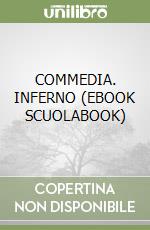 COMMEDIA. INFERNO  (EBOOK SCUOLABOOK) libro