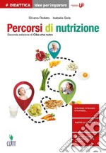 Percorsi di nutrizione. Per le Scuole superiori libro