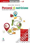 Percorsi di nutrizione. Per le Scuole superiori libro di RODATO SILVANO GOLA ISABELLA