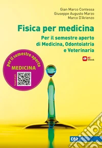 Fisica per medicina. Per il semestre aperto di Medicina, Odontoiatria e Veterinaria. Con e-book