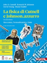 FISICA DI CUTNELL E JOHNSON.AZZURRO (LA) 2ED. - VOLUME SECONDO BIENNIO (LDM) libro