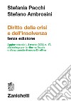 Diritto della crisi e dell'insolvenza. Aggiornata alla l. 3 marzo 2023, n. 17, alla delega per la riforma fiscale e alla proposta di nuova Direttiva libro di Pacchi Stefania Ambrosini Stefano