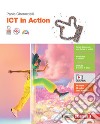 ICT in action. Volume unico. Per le Scuole superiori. Con Contenuto digitale (fornito elettronicamente) libro di Gherardelli Paola