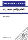 La responsabilità civile. Principi ordinatori e regole applicative libro di Calvo Roberto