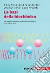 Le basi della biochimica. Con e-book libro