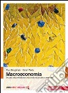 Macroeconomia. Con Contenuto digitale (fornito elettronicamente) libro