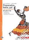 Preparados, listos, ¡ya! Un paso más. Ediz. arancione. Per la Scuola media. Con espansione online libro