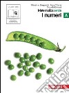 Matematica.verde. Vol. A. Verde: I numeri. Per le Scuole superiori. Con espansione online libro