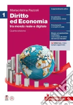 Diritto ed economia tra mondo reale e digitale. Per le Scuole superiori. Vol. 1 libro