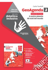 GeoAgenda edizione rossa. Idee per imparare. Per la Scuola media. Vol. 3: Il nostro pianeta. Gli stati del mondo libro