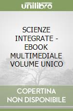 SCIENZE INTEGRATE - EBOOK MULTIMEDIALE VOLUME UNICO libro