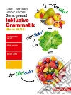 Ganz genau! Inklusive Grammatik. Niveau A1-A2. Per le Scuole superiori. Con e-book. Con espansione online libro di Catani Cesarina Greiner Herbert Pedrelli Elena