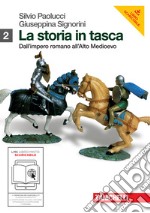 La storia in tasca. Per le Scuole superiori. Con e libro