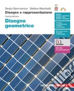 Disegno e rappresentazione. Disegno geometrico. Per le Scuole superiori. Con Contenuto digitale (fornito elettronicamente) libro