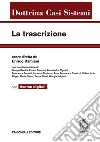 La trascrizione. Con Contenuto digitale per accesso on line libro