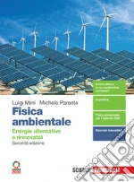 Fisica ambientale. Energie alternative e rinnovabili. Per il secondo biennio delle Scuole superiori. Con e-book. Con espansione online libro usato