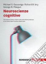 Neuroscienze cognitive. Con Contenuto digitale per download libro