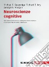 Neuroscienze cognitive. Con Contenuto digitale per download libro di Gazzaniga Michael S.; Ivry Richard B.; Mangun George R.