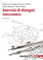 Esercizi di disegno meccanico. Con Contenuto digitale per download