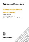 Diritto ecclesiastico. Ediz. compatta libro di Finocchiaro Francesco