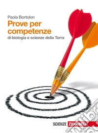 Prove per competenze per il biennio di scienze. Per le Scuole superiori libro