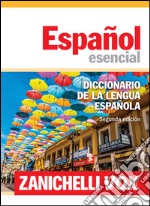 Español esencial. Diccionario de la lengua española libro