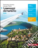 I paesaggi del turismo. Per le Scuole superiori. C libro usato