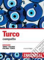 Turco compatto. Dizionario turco-italiano, italiano-turco