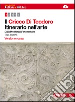 Il Cricco di Teodoro. Itinerario nell'arte. Ediz.  libro