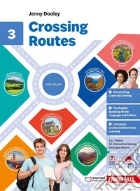 Crossing Routes. Per la Scuola media. Vol. 3