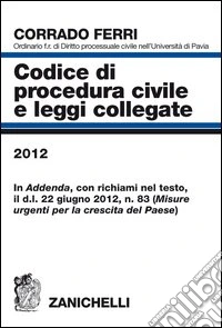Codice di procedura civile e leggi collegate 2012 libro