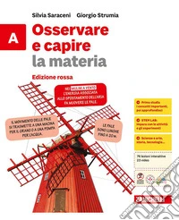Osservare e capire le scienze. Ediz. rossa. Confezione A+B+C+D. La materia + La vita + Il corpo umano + Il pianeta terra. Per la Scuola media