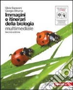 IMMAGINI E ITINERARI DELLA BIOLOGIA (con e-book) libro usato