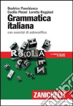 Grammatica italiana. con esercizi di autoverifica libro