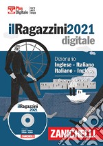 Il Ragazzini 2021. Dizionario inglese-italiano, italiano-inglese. DVD-ROM. Con Contenuto digitale (fornito elettronicamente) libro