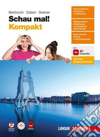Schau mal! Volume kompakt. Per le Scuole superiori libro