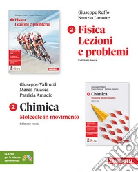 Fisica. Lezioni e problemi. Ediz. Rossa. Chimica. Molecole in movimento. Per le Scuole superiori. Vol. 2