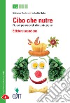 Cibo Che Nutre Ed. Arancione libro