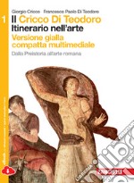 Il cricco di Teodoro. Itinerario nell'arte. Ediz.  libro