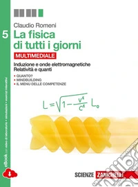 La fisica di tutti i giorni. Per le Scuole superio libro