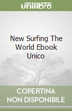 New Surfing The World Ebook Unico libro