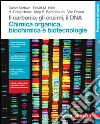 CHIMICA ORGANICA, BIOCHIMICA E BIOTECNOLOGIE-CARBONIO, ENZIMI, DNA