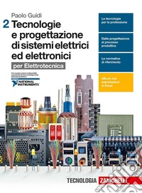 Tecnologie e progettazione dei sistemi elettrici ed elettronici. per le Scuole superiori. Con e-book. Con espansione online libro