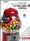 Idee della chimica. Per le Scuole superiori. Con espansione online. Vol. 2 libro