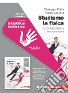 Studiamo la fisica. Ediz. bianca. Idee per imparare. Per le Scuole superiori. Con e-book. Con espansione online libro